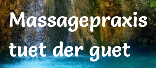 tuet der guet Massagepraxis